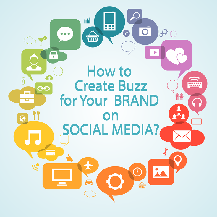 How_to_create_buzz_for_your_brand_on_Social_Media-(1).png